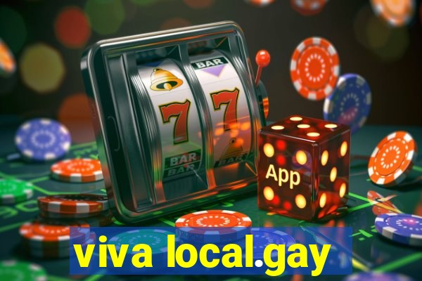 viva local.gay